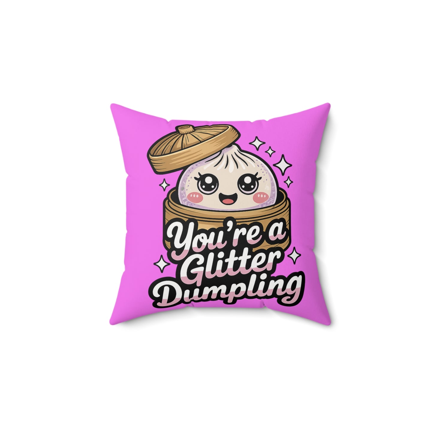 You’re a Glitter Dumpling Pillow — Cute Kawaii Decorative Throw Pillow