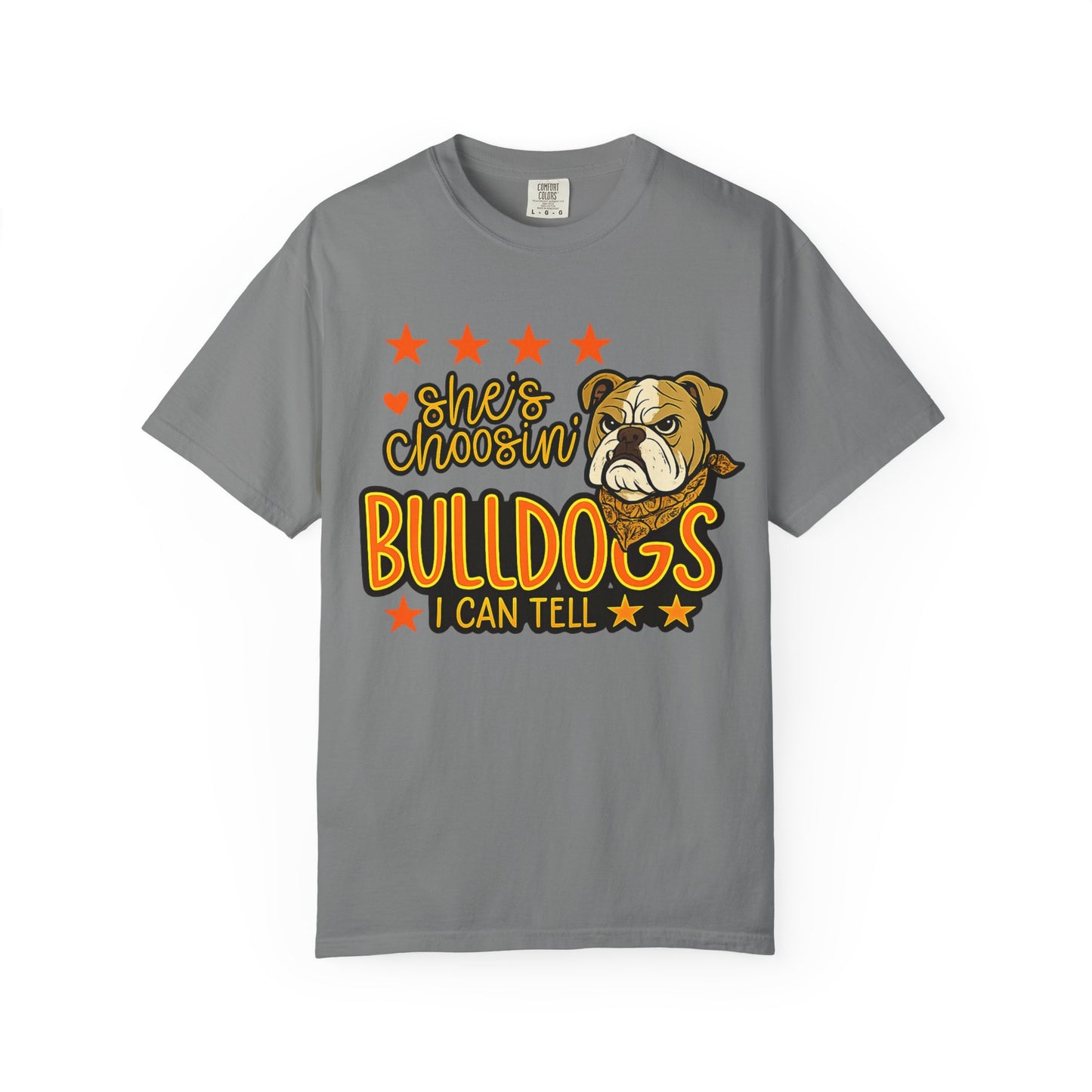 Comfort Color "She’s Choosin’ Bulldogs I Can Tell" Graphic T-Shirt