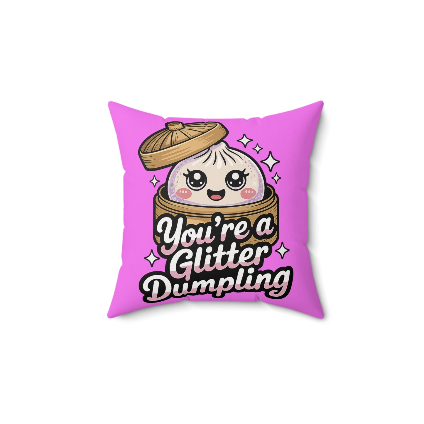 You’re a Glitter Dumpling Pillow — Cute Kawaii Decorative Throw Pillow